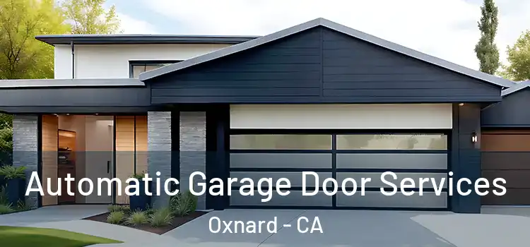  Automatic Garage Door Services Oxnard - CA