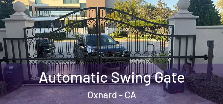 Automatic Swing Gate Oxnard - CA