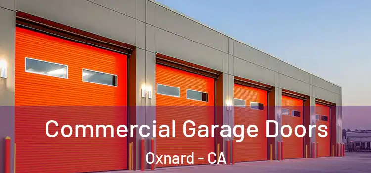  Commercial Garage Doors Oxnard - CA