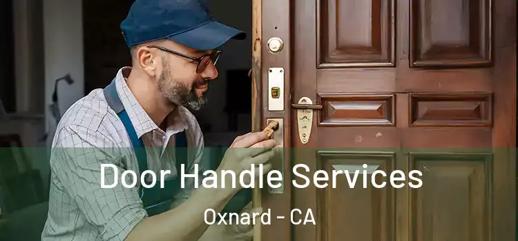 Door Handle Services Oxnard - CA