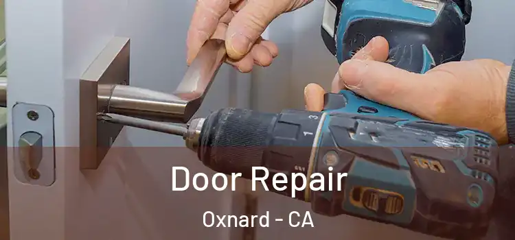 Door Repair Oxnard - CA