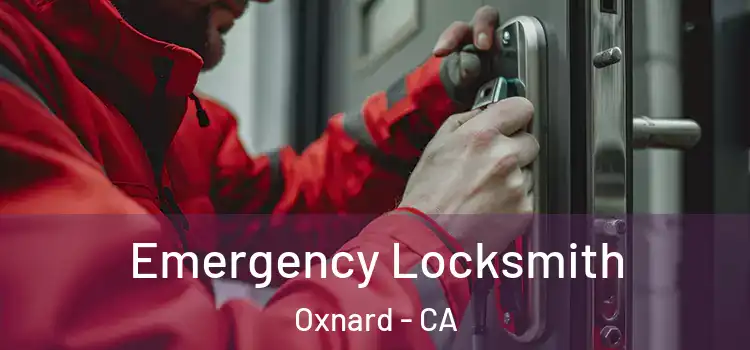 Emergency Locksmith Oxnard - CA