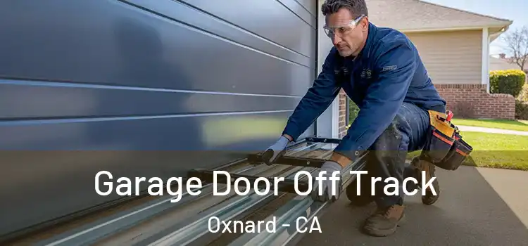  Garage Door Off Track Oxnard - CA