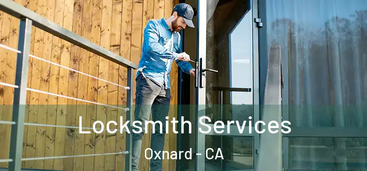 Locksmith Services Oxnard - CA