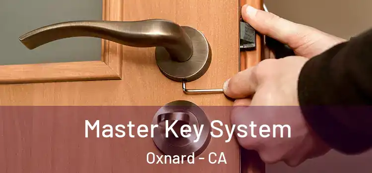Master Key System Oxnard - CA
