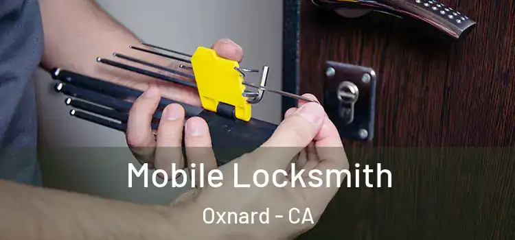 Mobile Locksmith Oxnard - CA