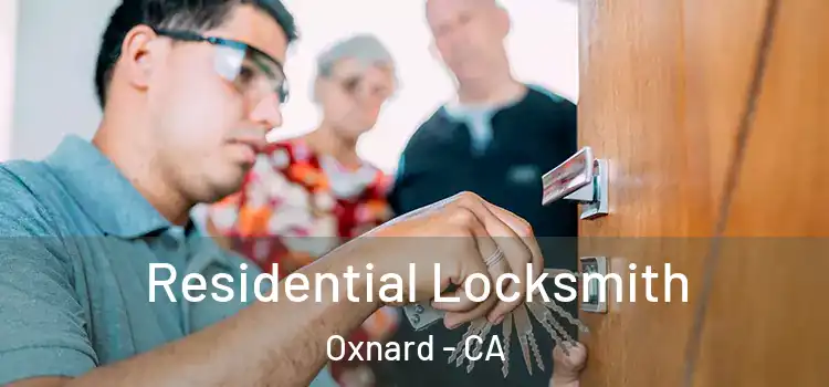 Residential Locksmith Oxnard - CA