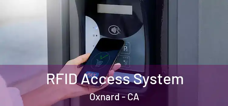  RFID Access System Oxnard - CA