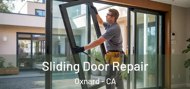Sliding Door Repair Oxnard - CA